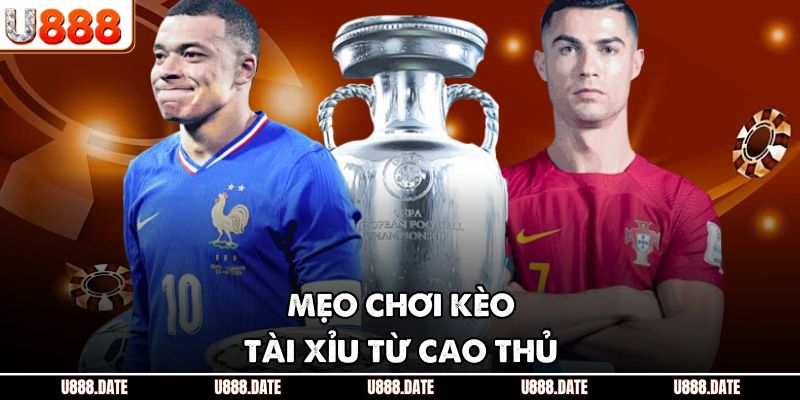 Mẹo chơi kèo tài xỉu từ cao thủ